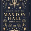 «Макстон-холл. Книга 1. Врятуй мене» Мона Кастен